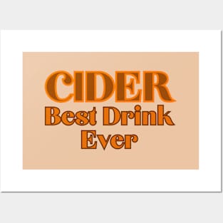 Cider, Best Drink Ever. Bold Retro Orange Style Posters and Art